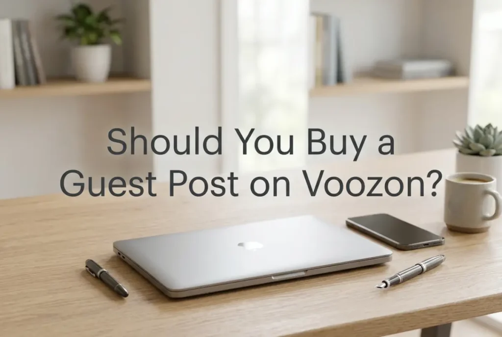 Should You Buy a Guest Post on Voozon?